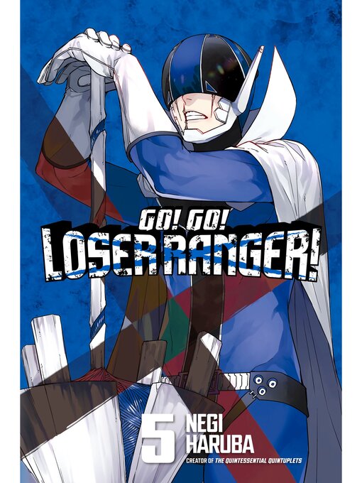 Cover image for Go! Go! Loser Ranger!, Volume 5